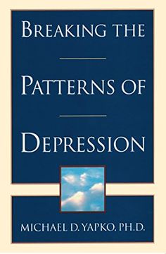 portada Breaking the Patterns of Depression (en Inglés)
