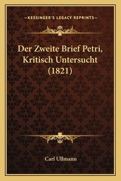 portada Der Zweite Brief Petri, Kritisch Untersucht (1821) (en Alemán)