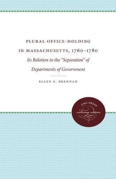 portada Plural Office-Holding in Massachusetts, 1760-1780: Its Relation to the Separation of Departments of Government