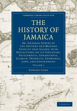 portada The History of Jamaica: Volume 1 (Cambridge Library Collection - Slavery and Abolition) (en Inglés)