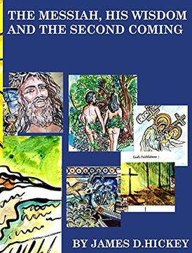 portada The Messiah his Wisdom and the Second Coming (en Inglés)