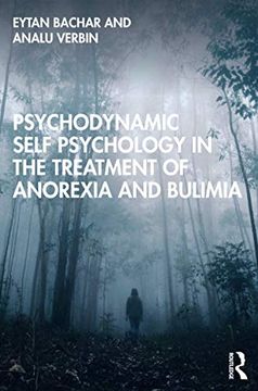portada Psychodynamic Self Psychology in the Treatment of Anorexia and Bulimia 