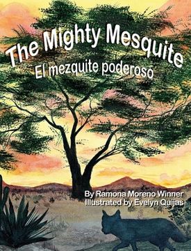portada The Mighty Mesquite: El mezquite poderoso (in English)