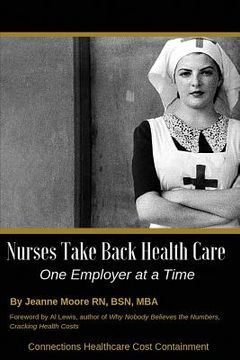 portada Nurses Take Back Health Care One Employer at a Time (en Inglés)
