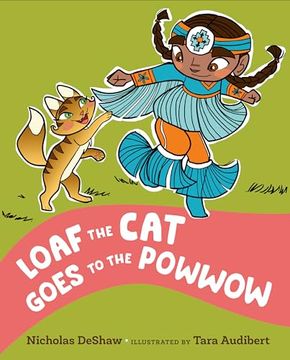 portada Loaf the Cat Goes to the Powwow (en Inglés)