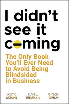 portada I Didn't see it Coming: The Only Book You'll Ever Need to Avoid Being Blindsided in Business (en Inglés)