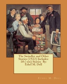 portada The Swindler and Other Stories (1923) Includes: 10 ( ten) Stories By: Ethel M. Dell (in English)