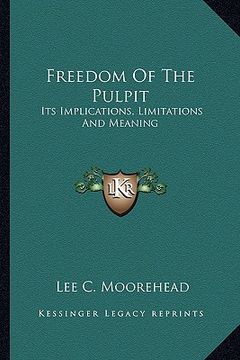 portada freedom of the pulpit: its implications, limitations and meaning