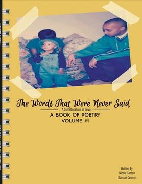 portada The Words That Were Never Said: A Collaboration of Love (in English)