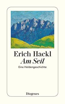 portada Am Seil: Eine Heldengeschichte (Detebe) (in German)