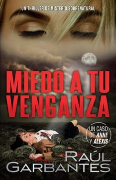 portada Miedo a tu venganza: Un thriller de misterio sobrenatural