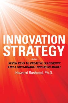 portada Innovation Strategy: Seven Keys to Creative Leadership and a Sustainable Business Model (en Inglés)