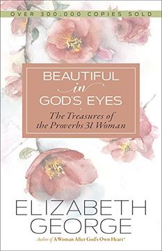 portada Beautiful in God's Eyes: The Treasures of the Proverbs 31 Woman (en Inglés)