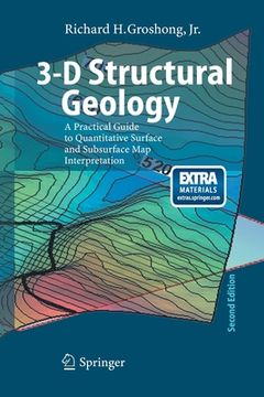 portada 3-D Structural Geology: A Practical Guide to Quantitative Surface and Subsurface Map Interpretation (en Inglés)