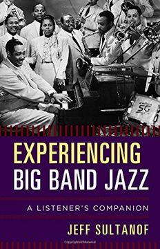 portada Experiencing big Band Jazz: A Listener's Companion 