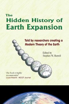 portada The Hidden History of Earth Expansion: Told by researchers creating a Modern Theory of the Earth