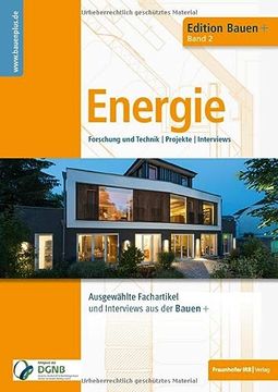 portada Bauen+ Schwerpunkt: Energie: Forschung und Technik, Projekte, Interviews. (Edition Bauen+) (en Alemán)