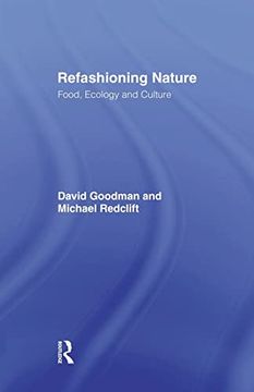 portada Refashioning Nature: Food, Ecology and Culture (in English)