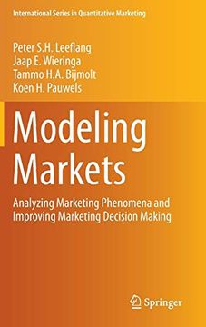 portada Modeling Markets: Analyzing Marketing Phenomena and Improving Marketing Decision Making (International Series in Quantitative Marketing) (en Inglés)