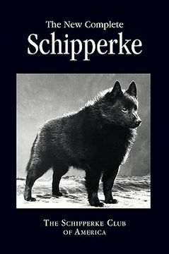 portada the new complete schipperke (en Inglés)