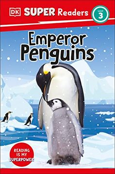 portada Dk Super Readers Level 3 Emperor Penguins (in English)