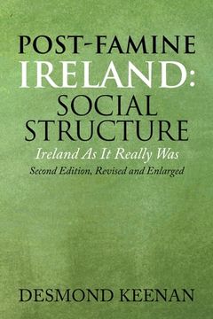 portada Post-Famine Ireland: Social Structure: Ireland as It Really Was (en Inglés)