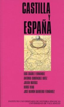 portada Castilla y España (Serie Instituto Universitario de Historia Simancas) (6) (in Spanish)