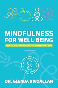 portada Mindfulness for Wellbeing: Calm The Mind - Build Resilience - Discover Optimal Living (en Inglés)