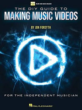 portada The diy Guide to Making Music Videos: Online Video Access Included 