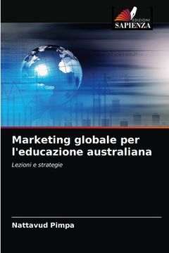 portada Marketing globale per l'educazione australiana (en Italiano)
