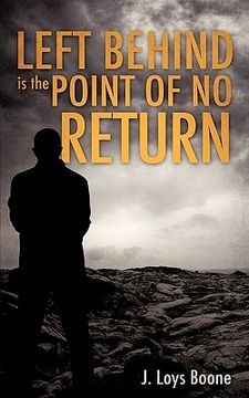 portada left behind is the point of no return (en Inglés)