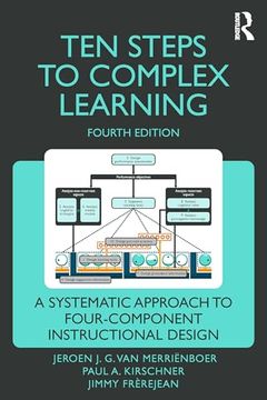 portada Ten Steps to Complex Learning: A Systematic Approach to Four-Component Instructional Design