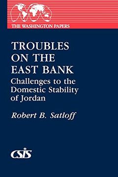 portada Troubles on the East Bank: Challenges to the Domestic Stability of Jordan (en Inglés)