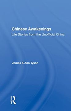 portada Chinese Awakenings: Life Stories From the Unofficial China (en Inglés)