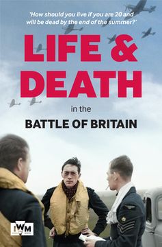 portada Life and Death in the Battle of Britain (en Inglés)