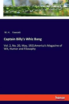 portada Captain Billy's Whiz Bang: Vol. 2, no. 20, May, 1921America's Magazine of Wit, Humor and Filosophy (en Inglés)