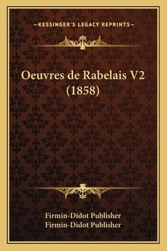 portada Oeuvres de Rabelais V2 (1858) (in French)