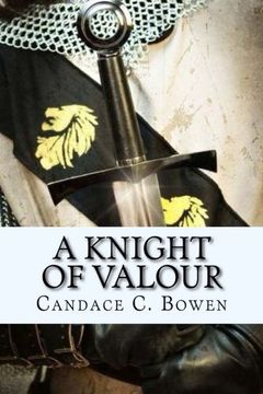 portada A Knight of Valour: (A Knight Series Book 3) (Volume 3)