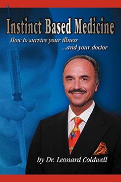 portada Instinct Based Medicine: How to Survive Your Illness and Your Doctor (in English)