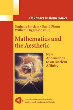 portada Mathematics and the Aesthetic: New Approaches to an Ancient Affinity (en Inglés)
