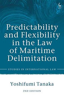 portada Predictability and Flexibility in the law of Maritime Delimitation (Studies in International Law) (en Inglés)