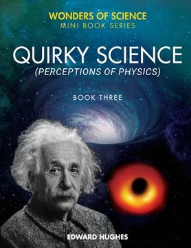 portada Quirky Science: Perceptions of Physics (en Inglés)