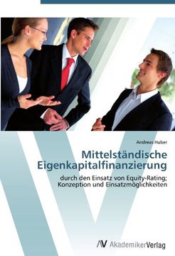portada Mittelständische Eigenkapitalfinanzierung: durch den Einsatz von Equity-Rating;  Konzeption und Einsatzmöglichkeiten