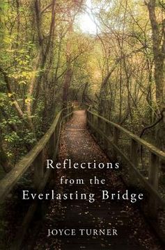 portada Reflections from the Everlasting Bridge