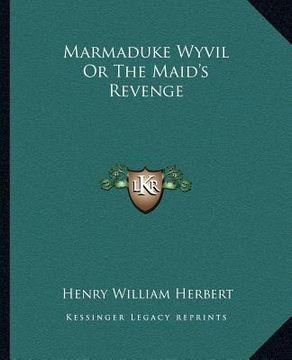 portada marmaduke wyvil or the maid's revenge