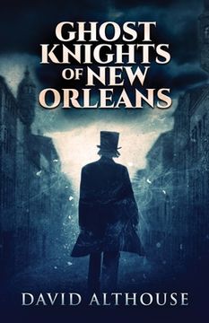 portada Ghost Knights of new Orleans (en Inglés)