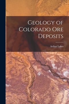 portada Geology of Colorado Ore Deposits