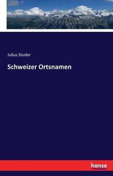 portada Schweizer Ortsnamen (in German)