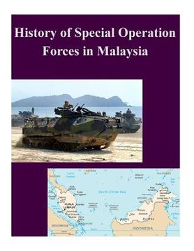 portada History of Special Operation Forces in Malaysia (en Inglés)