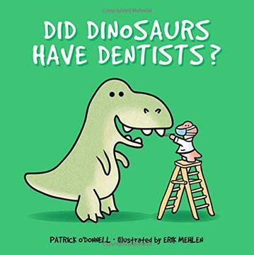 portada Did Dinosaurs Have Dentists? (en Inglés)
